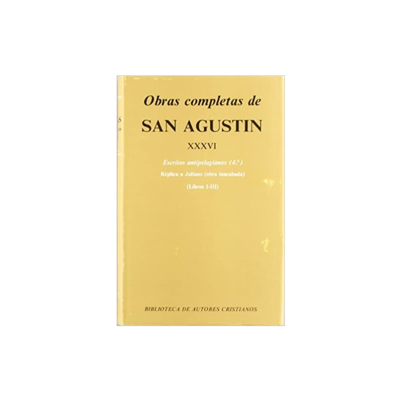 OBRAS COMPLETAS DE SAN AGUSTIN XXXVI - 1ª