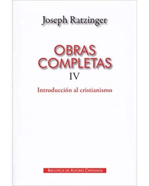 OBRAS COMPLETAS IV INTRODUCCION AL CRISTIANISMO