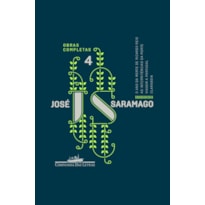 OBRAS COMPLETAS - JOSÉ SARAMAGO - VOLUME 4