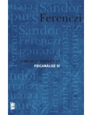 OBRAS COMPLETAS - PSICANÁLISE IV