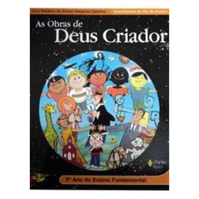 OBRAS DE DEUS CRIADOR , AS - 2ª ANO - ENSINO FUNDAMENTAL - 1ª
