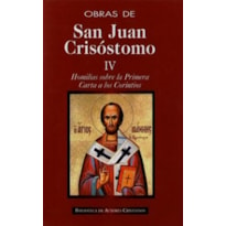 OBRAS DE SAN JUAN CRISOSTOMO IV