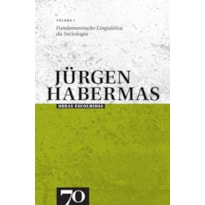 OBRAS ESC. JURGEN HABERMAS - VOL. I