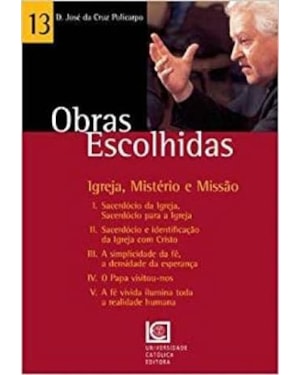 OBRAS ESCOLHIDAS 13 - IGREJA MISTERIO E MISSAO - 1
