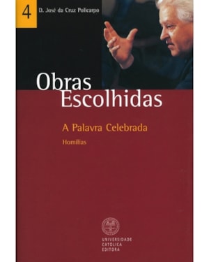 OBRAS ESCOLHIDAS VOL 4 - A PALAVRA CELEBRADA - 1