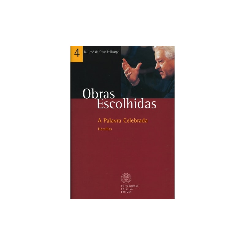 OBRAS ESCOLHIDAS VOL 4 - A PALAVRA CELEBRADA - 1