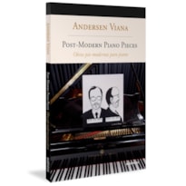 OBRAS PÓS-MODERNAS PARA PIANO - BILÍNGUE (INGLÊS-PORTUGUÊS)