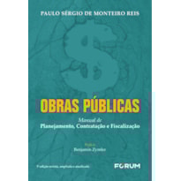 OBRAS PÚBLICAS: MANUAL DE PLANEJAMENTO, CONTRATAÇÃO E FISCALIZAÇÃO