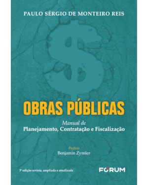 Obras públicas: manual de planejamento, contratação e fiscalização