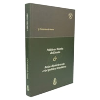 OBRAS SELETAS I - POLÍTICA E TEORIA DO ESTADO