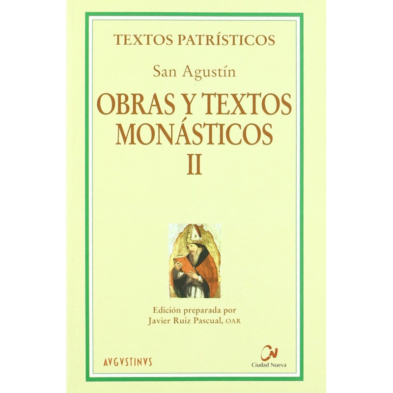 OBRAS Y TEXTOS MONASTICOS II