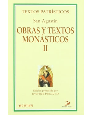 OBRAS Y TEXTOS MONASTICOS II