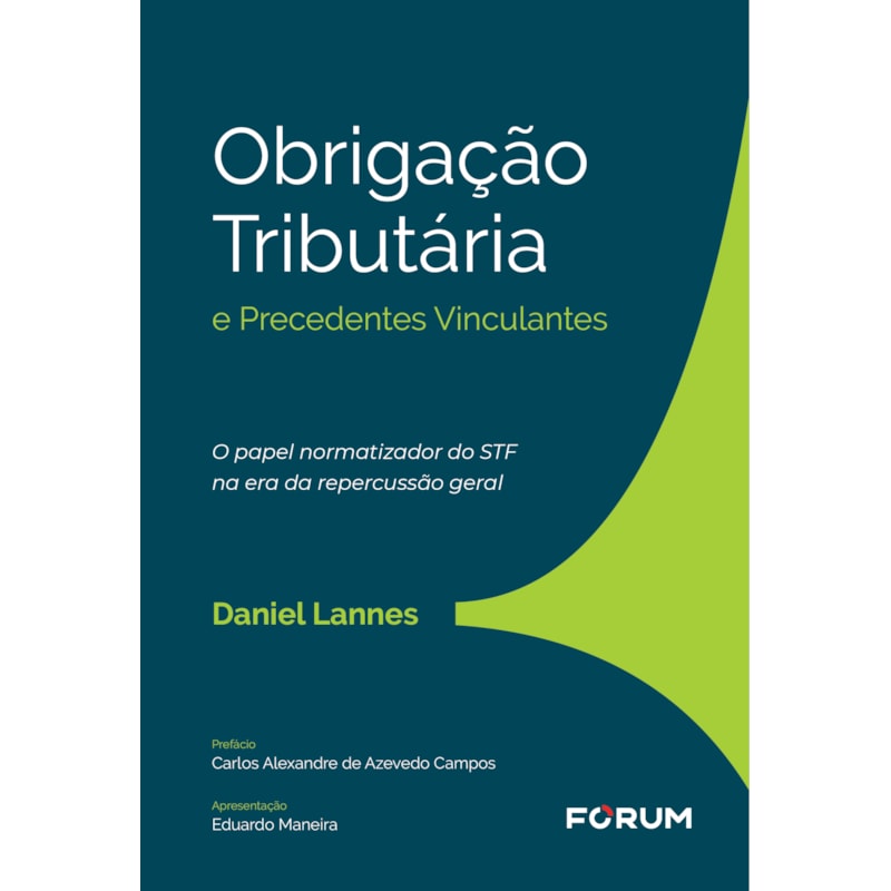 Obrigação tributária e precedentes vinculantes: o papel normatizador do STF na era da repercussão geral