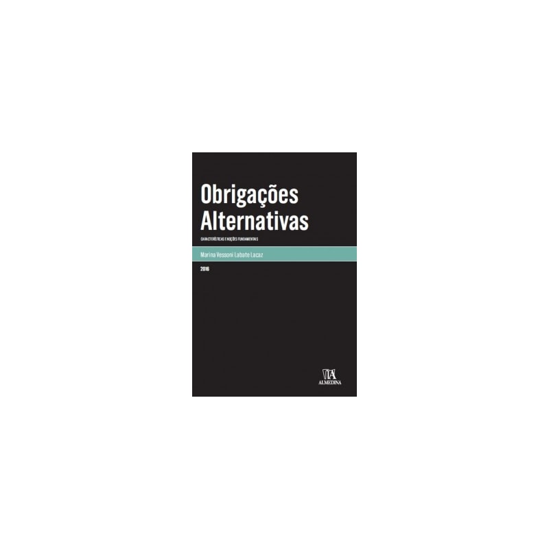 Obrigações alternativas: Características e noções fundamentais