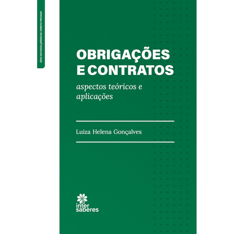 OBRIGAÇÕES E CONTRATOS:: ASPECTOS TEÓRICOS E APLICAÇÕES