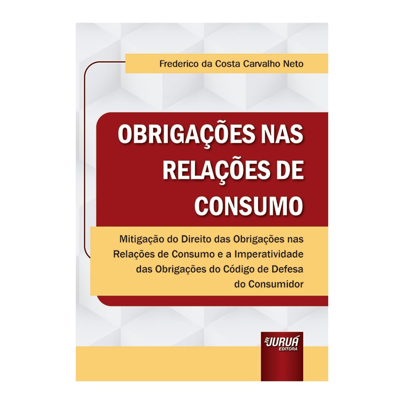 OBRIGAÇÕES NAS RELAÇÕES DE CONSUMO
