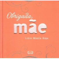 OBRIGADA, MÂE