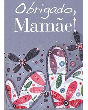 OBRIGADO, MAMÃE!