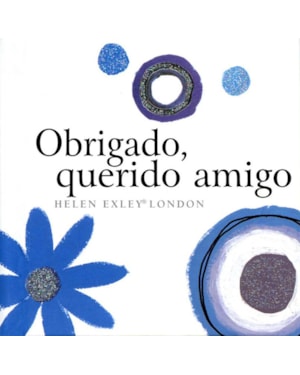 OBRIGADO, QUERIDO AMIGO