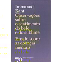 Observações sobre o sentimento do belo e do sublime: ensaio sobre as doenças mentais
