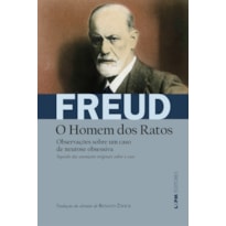 Observações sobre um caso de neurose obsessiva [o homem dos ratos]