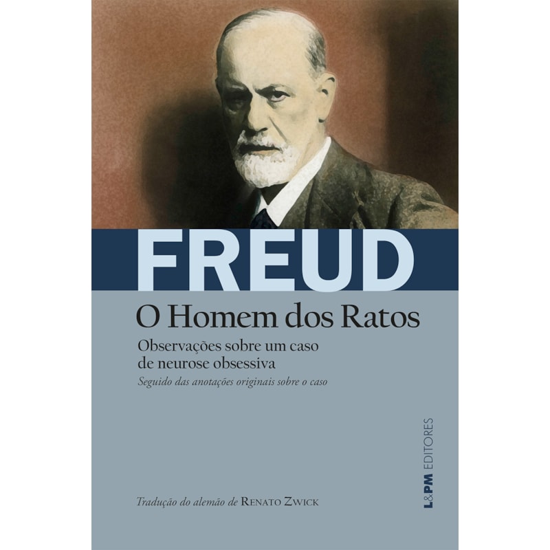 Observações sobre um caso de neurose obsessiva [o homem dos ratos]