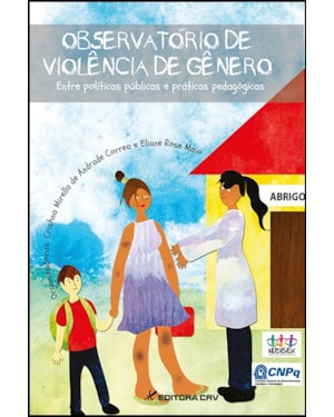OBSERVATÓRIO DE VIOLÊNCIA DE GÊNERO: ENTRE POLÍTICAS PÚBLICAS E PRÁTICAS PEDAGÓGICAS
