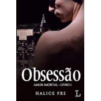 Obsessão: Amor imortal
