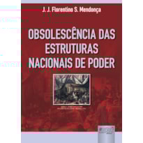 OBSOLESCÊNCIA DAS ESTRUTURAS NACIONAIS DE PODER