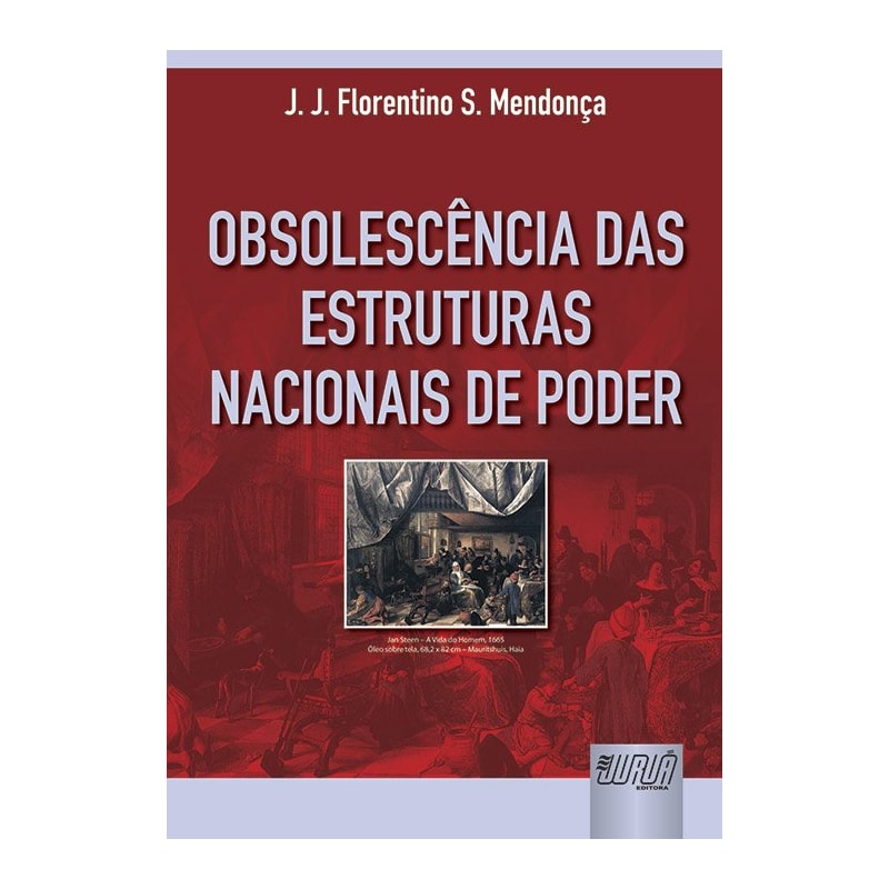OBSOLESCÊNCIA DAS ESTRUTURAS NACIONAIS DE PODER