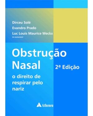 Obstrução nasal: O direito de respirar pelo nariz