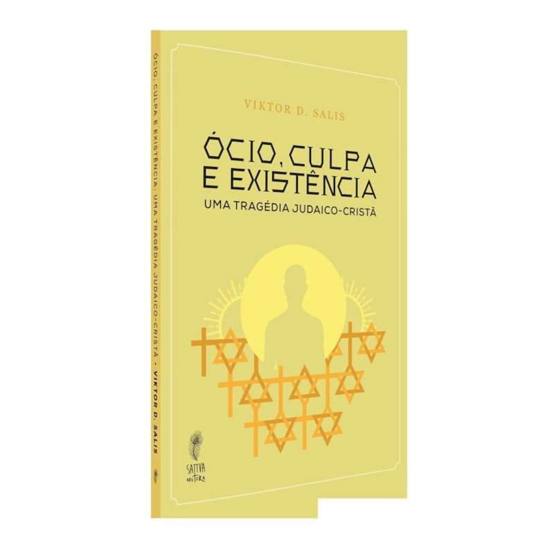 ÓCIO, CULPA E EXISTÊNCIA - UMA TRAGÉDIA JUDAICO-CRISTÃ