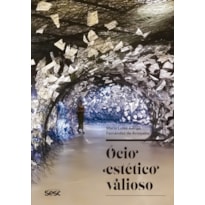 ÓCIO ESTÉTICO VALIOSO