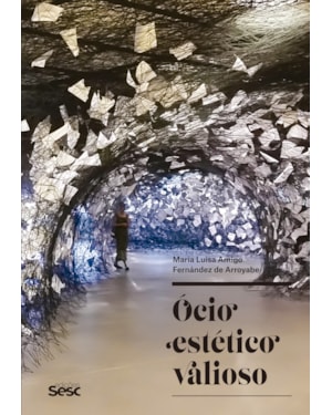 ÓCIO ESTÉTICO VALIOSO