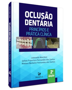 Oclusão dentária: princípios e prática clínica