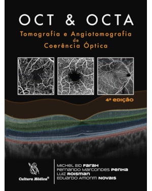 OCT & OCTA TOMOGRAFIA E ANGIOTOMOGRAFIA DE COERÊNCIA ÓPTICA - 4. EDIÇÃO