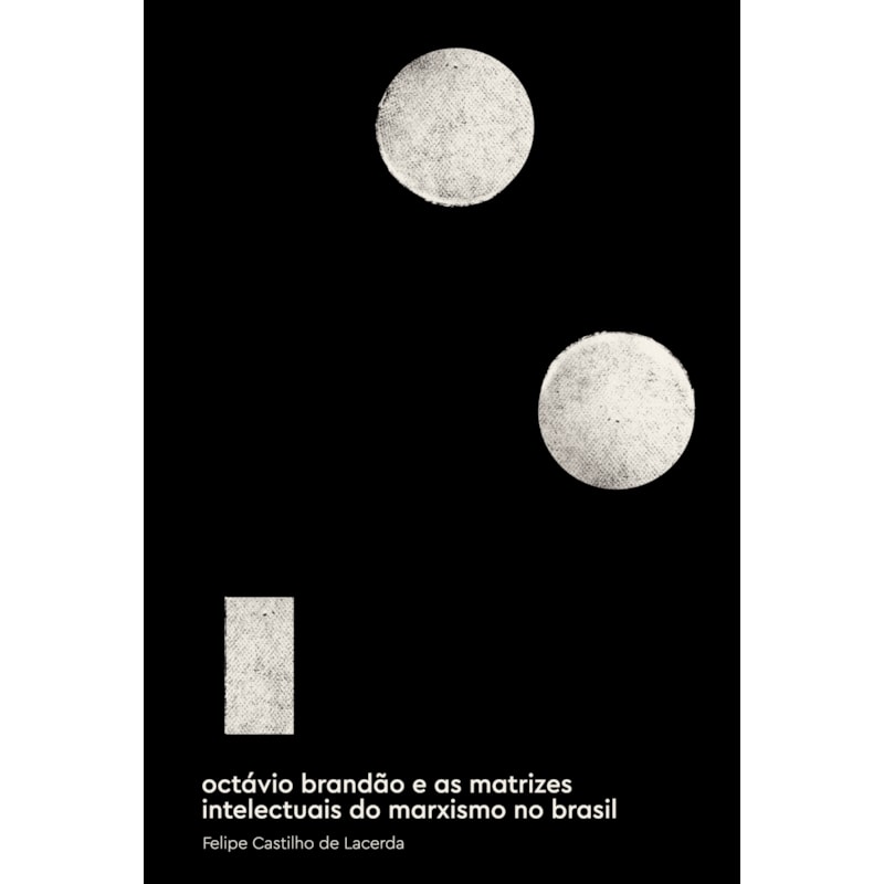 OCTÁVIO BRANDÃO E AS MATRIZES INTELECTUAIS DO MARXISMO NO BRASIL - 1919-1929
