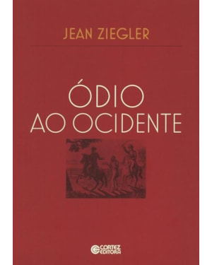 ÓDIO AO OCIDENTE