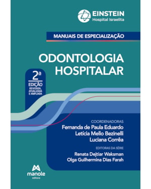 Odontologia Hospitalar: Revisada, atualizada e ampliada