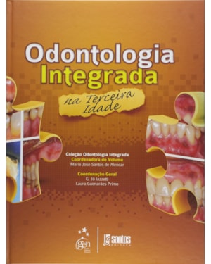 ODONTOLOGIA INTEGRADA NA TERCEIRA IDADE