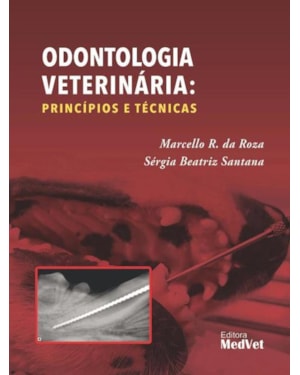 ODONTOLOGIA VETERINÁRIA: PRINCIPIOS E TÉCNICAS