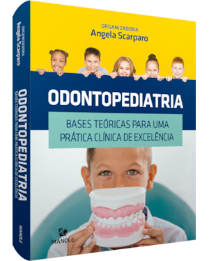Odontopediatria: bases teóricas para uma prática clínica de excelência