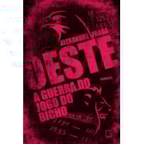 OESTE: A GUERRA DO JOGO DO BICHO: A GUERRA DO JOGO DO BICHO