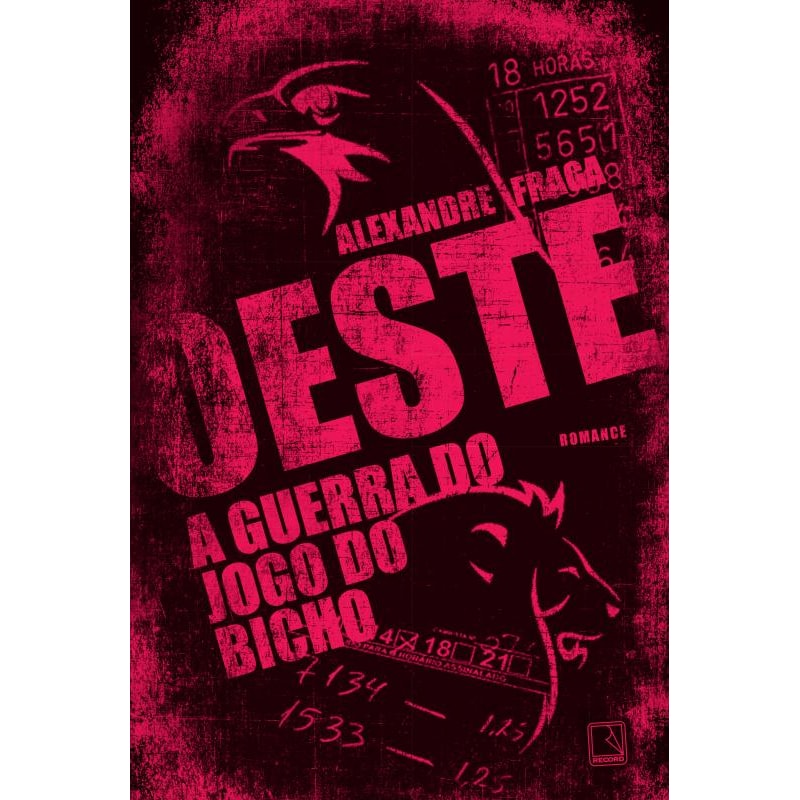 OESTE: A GUERRA DO JOGO DO BICHO: A GUERRA DO JOGO DO BICHO