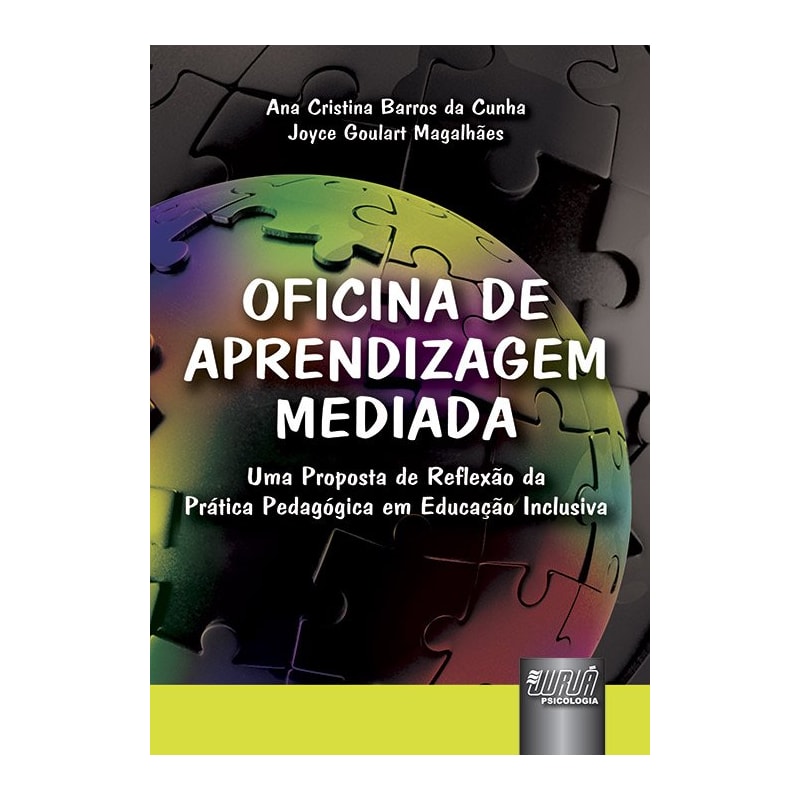 OFICINA DE APRENDIZAGEM MEDIADA - UMA PROPOSTA DE REFLEXÃO DA PRÁTICA PEDAGÓGICA EM EDUCAÇÃO INCLUSIVA