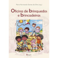 OFICINA DE BRINQUEDOS E BRINCADEIRAS