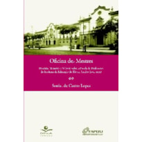 OFICINA DE MESTRES - HISTÓRIA, MEMÓRIA E SILÊNCIO SOBRE A ESCOLA DE PROFESSORES DO INSTITUTO DE EDUCAÇÃO DO RIO DE JANEIRO (1932-1939)