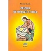 OFICINA DE ORACAO E CURA - 1ª