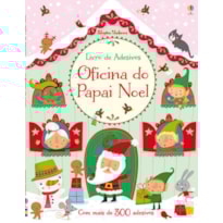 OFICINA DO PAPAI NOEL : LIVRO DE ADESIVOS