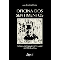 OFICINA DOS SENTIMENTOS: CLÍNICA EXTENSA E PSICANÁLISE NO ATELIÊ ACAIA